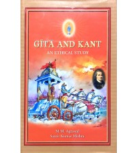 Gita And Kant : An Ethical study(HB)