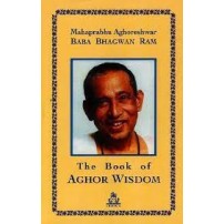 The Book of Aghor Wisdom