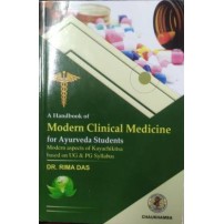 A Handbook of Modern Clinical Medicine for Ayurveda Students (Modern Aspects Of Kayachikitsa Based on UG & PG Syllabus)