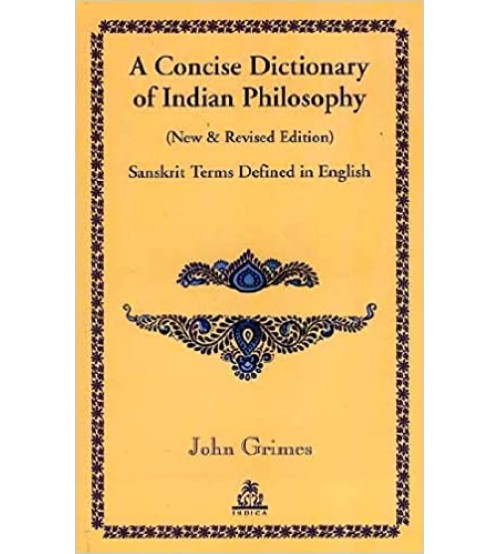 A Concise Dictionary of Indian Philosophy