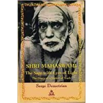 Shri Mahaswami - The Sage With Eyes of Light (The Diary of A Seeker of Truth)