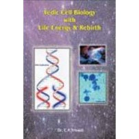 Vedic Cell Biology with Life Energy and Rebirth 