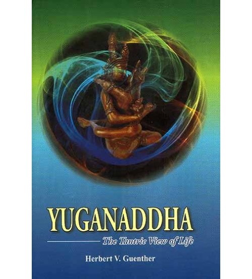 Yuganaddha(The Tantric View of Life)