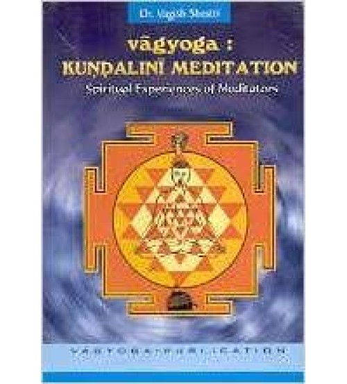 Vagyoga: Kundalini Meditation
