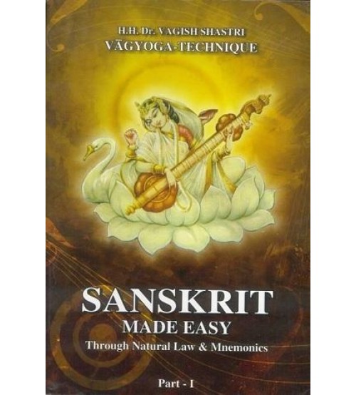 Sanskrit Made Easy: Through Natural Law & Mnemonics (Vol. 1)