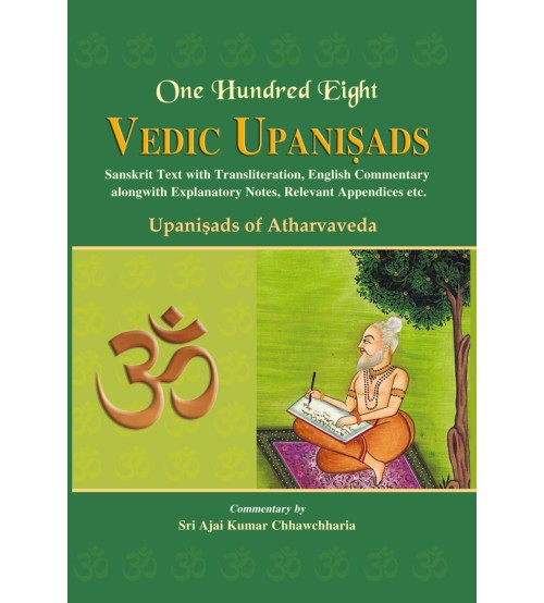 One Hundred Eight Vedic Upanisads (Vol. 5 IN Part 6) (Upnishads Of Atharaved)