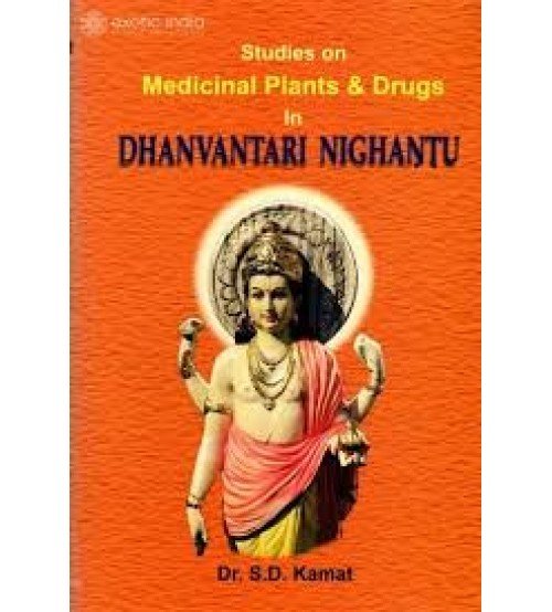 Studies on Medicinal Plants and Drugs in Dhanvantari Nighantu