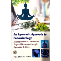 An Ayurvedic Approach to Endocrinology