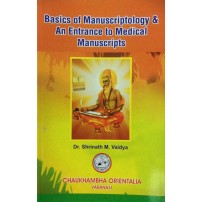 Basics of Manuscriptology & An Entrance to Medical Manuscripts