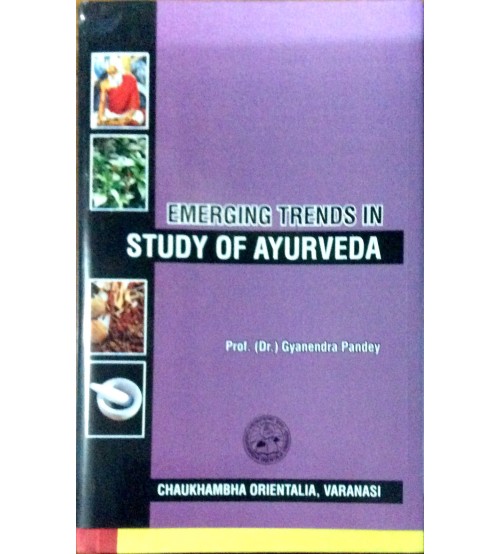 Emerging Trends In Study Of Ayurveda