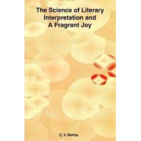 The Science of Literary Interpretation and A Fragrant Joy