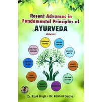 Recent advances in Fundamental Principles of Ayurveda Vol-1