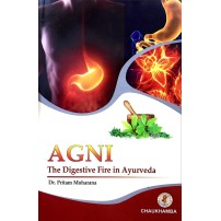 AGNI: The Digestive Fire in Ayurveda