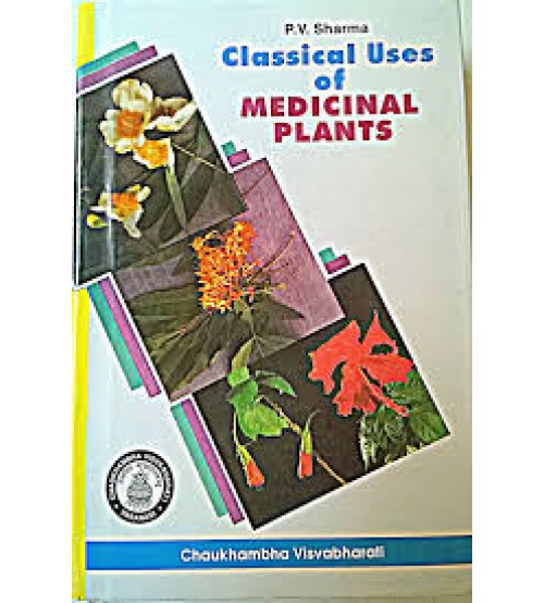 Classical Uses of Medicinal Plants