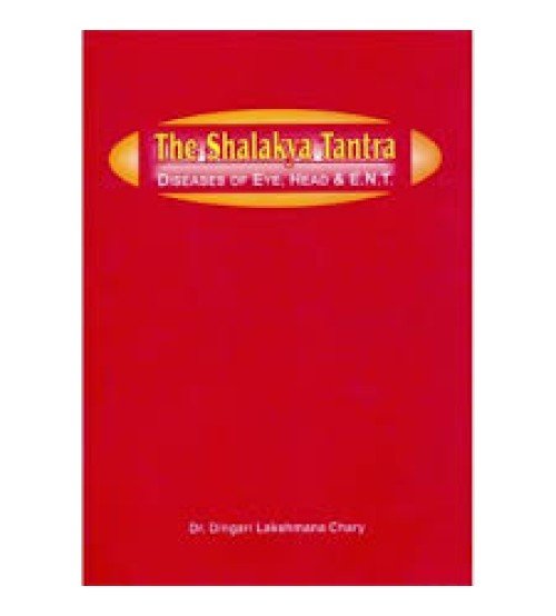 The Shalakya Tantra (Diseases of Eye Head & E.N.T.) (HB)