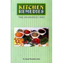 Kitchen Remedies (The Ayurvedic Way) (HB)