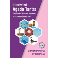 Illustrated Agada Tantra (Handbook of Ayurvedic Toxicology)