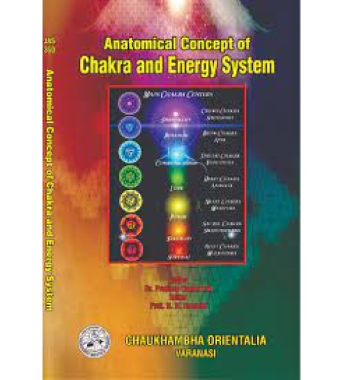 Anatomical Concept of Chakra and Energy System