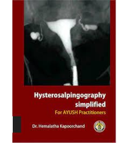 Hysterosalpingography simplified for AYUSH practitioners