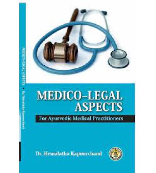 Medico Legal aspects for Ayurvedic Medical Practitioners