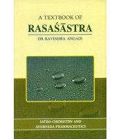 A Text Book Of Rasa shastra(Iatro-Chemistry and Ayurvedic Pharmaceutics) 
