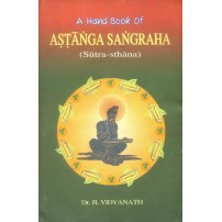 A Hand Book of Ashtanga Sangraha (Sutra-Sthana) 