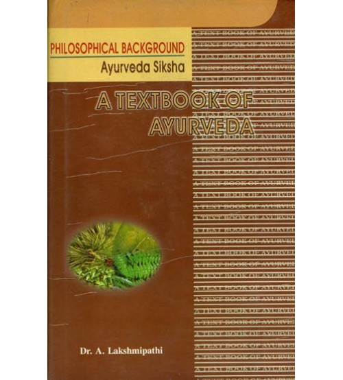 A Text Book of Ayurveda Philosophical Background (HB)