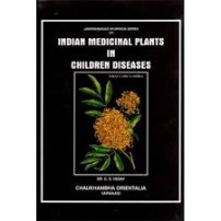 Indian Medicinal Plants in Children Diseases