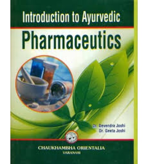 Introduction to Ayurvedic Pharmaceutics