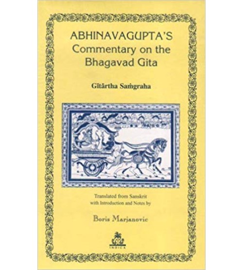  Abhinavagupta's Commentary on the "Bhagavad-Gita"