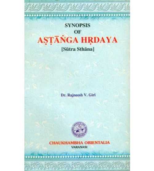 Synopsis of Astanga Hrdayam(Sutrasthana)