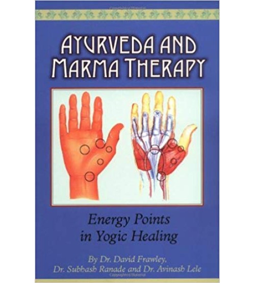 Ayurveda and Marma Therapy: Energy Points in Yogic Healing