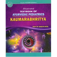 Illustrated Textbook of Ayurvedic Pediatrics (Kaumarabhritya) As per NCISM Syllabus