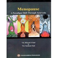 Menopause: A Paradigm Shift through Ayurveda