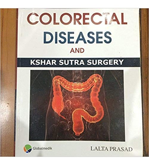 Colorectal Diseases and Kshar Sutra Surgery 