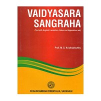 Vaidyasara Sangraha (Text with English translation, Notes and Appendices etc.)