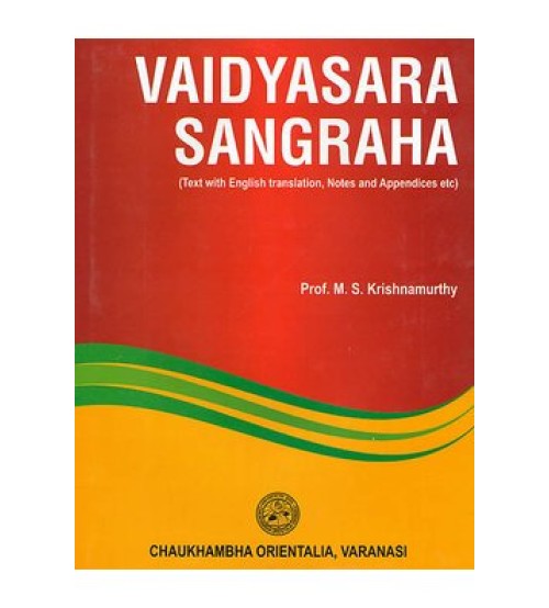 Vaidyasara Sangraha (Text with English translation, Notes and Appendices etc.)