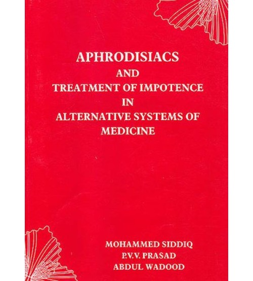 Aphrodisiacs & Treatment of Impotence In Alternative systems of Medicine 