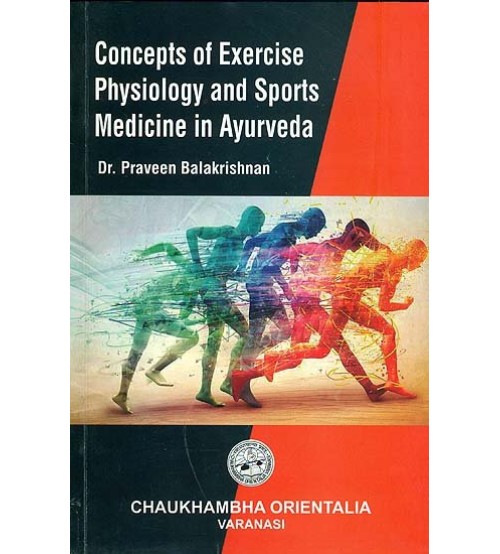 Concepts Of Exercise Physiology And Sports Medicine In Ayurveda