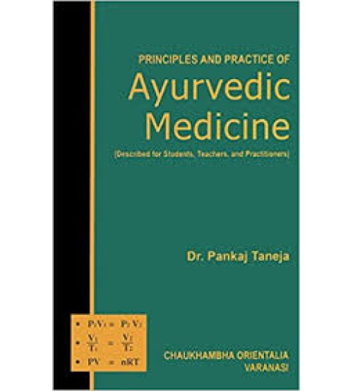 Principles and Practice of Ayurvedic Medicine