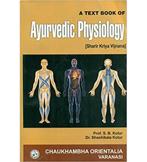 A Text Book of Ayurvedic Physiology sharir kriya vijnana