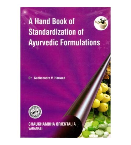 A Hand Book of standardization of Ayurvedic Formulations