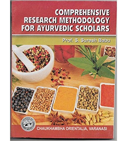 Comprehensive Research Methodology For Ayurvedic Scholars