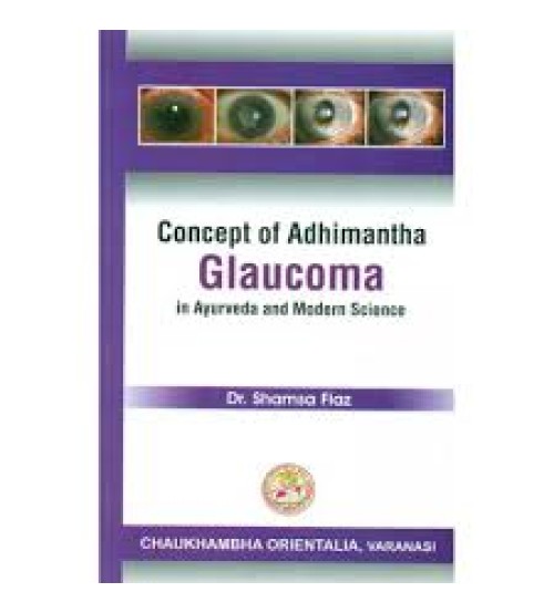 Concept of Adhimantha Glaucoma in Ayurveda and Modern Science